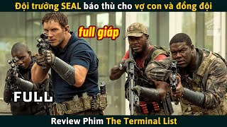 [Review Phim] Đội Trưởng SEAL Báo Thù Cho Vợ Con Và Đồng Đội