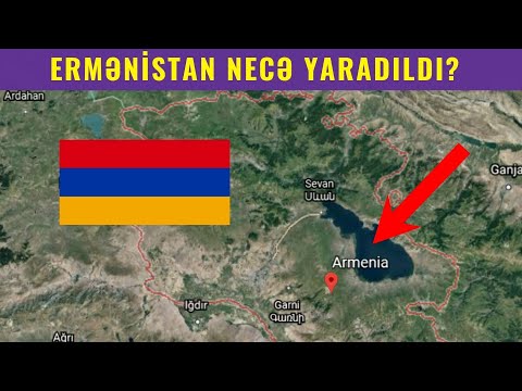 Ermənistan dövləti necə yaradılıb? - Paylaşın hamı bilsin