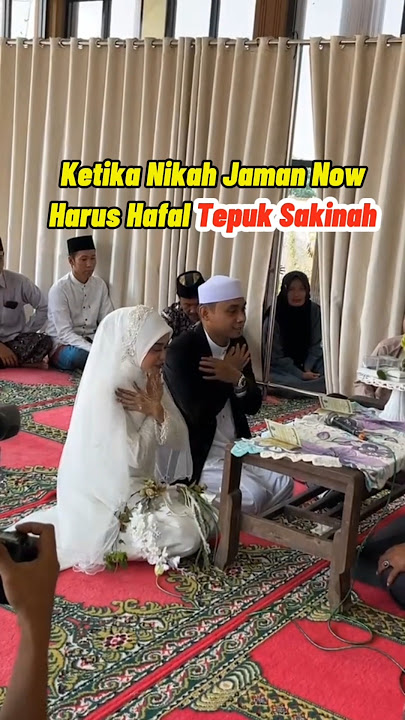 When Getting Married These Days, You Have to Memorize the Sakinah Clapping