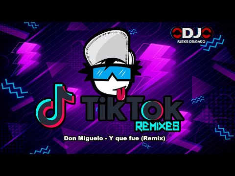 Don Miguelo – Y que fue Remix (Dj Alexis Delgado)