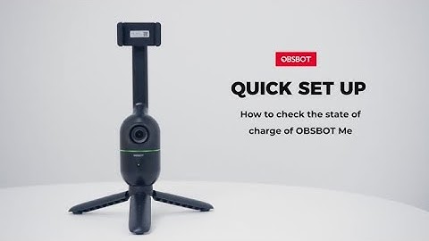 OBSBOT Me Series 丨How to check the state of charge