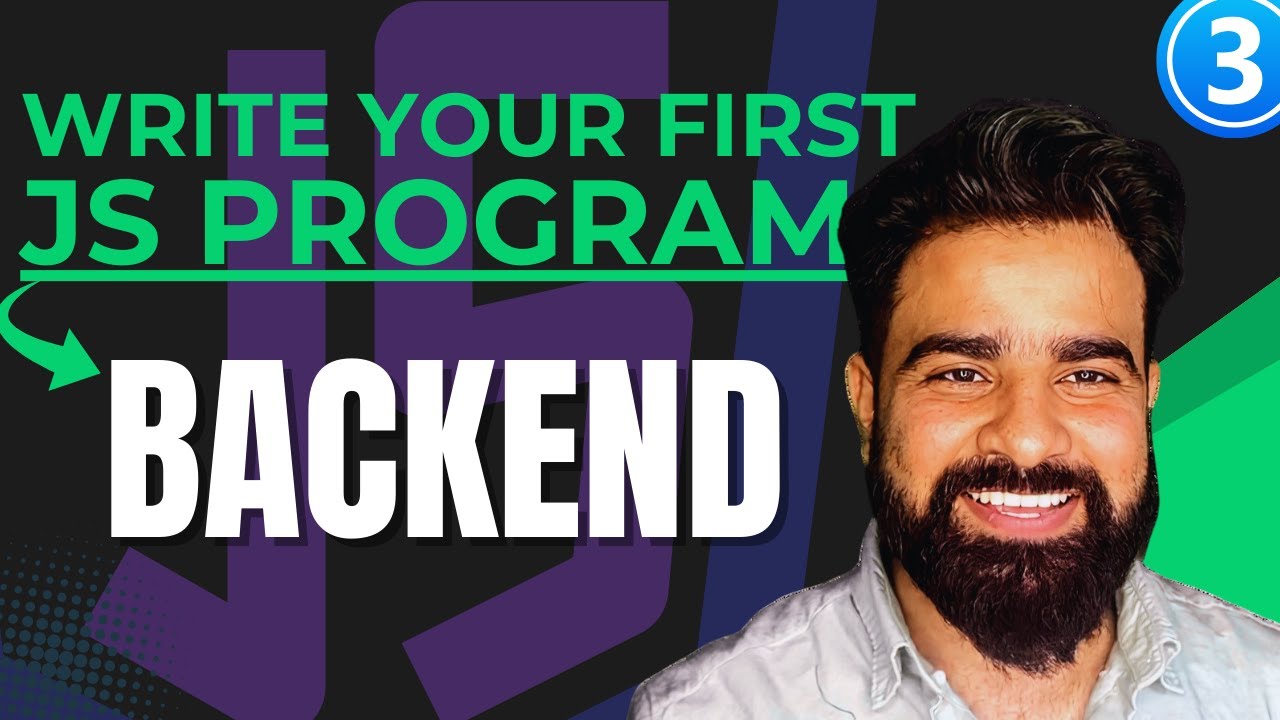 Write Your First JavaScript Program | Backend Basics Part 3 - YouTube