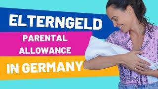 Parental allowance in Germany | Elterngeld in Deutschland