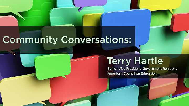 Community Conversations: Terry Hartle on Federal H...