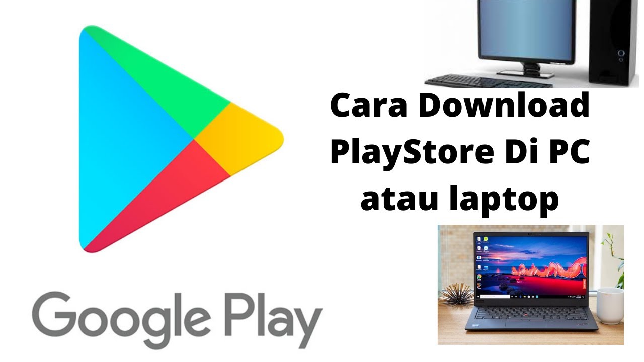 Cara Download PlayStore Di PC Dan Laptop - YouTube