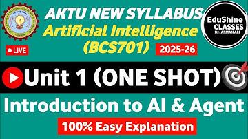 Artificial intelligence Unit 1 BCS701 One shot AKTU | AI Unit 1 One shot AKTU BCS701 | AI One shot
