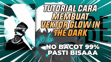CARA MEMBUAT VECTOR STYLE GLOW IN THE DARK || INFINITE DESIGN