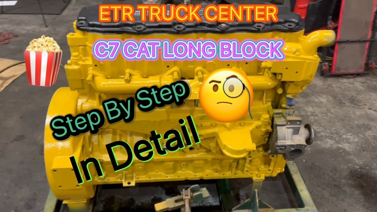 How to rebuild a caterpillar c7 diesel engine long block step by step