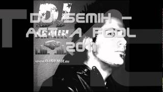 Dj Semih Act a Fool (NEW 2011 Full) HQ Resimi