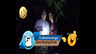 Lalnunsanga | Ghost Hunting | Prank |