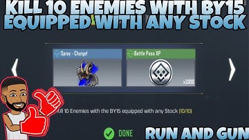 KILL 10 ENEMIES WITH BY15 EQUIPPED WITH ANY STOCK RUN AND GUN CALL OF DUTY MOBILE COD MOBILE CODM
