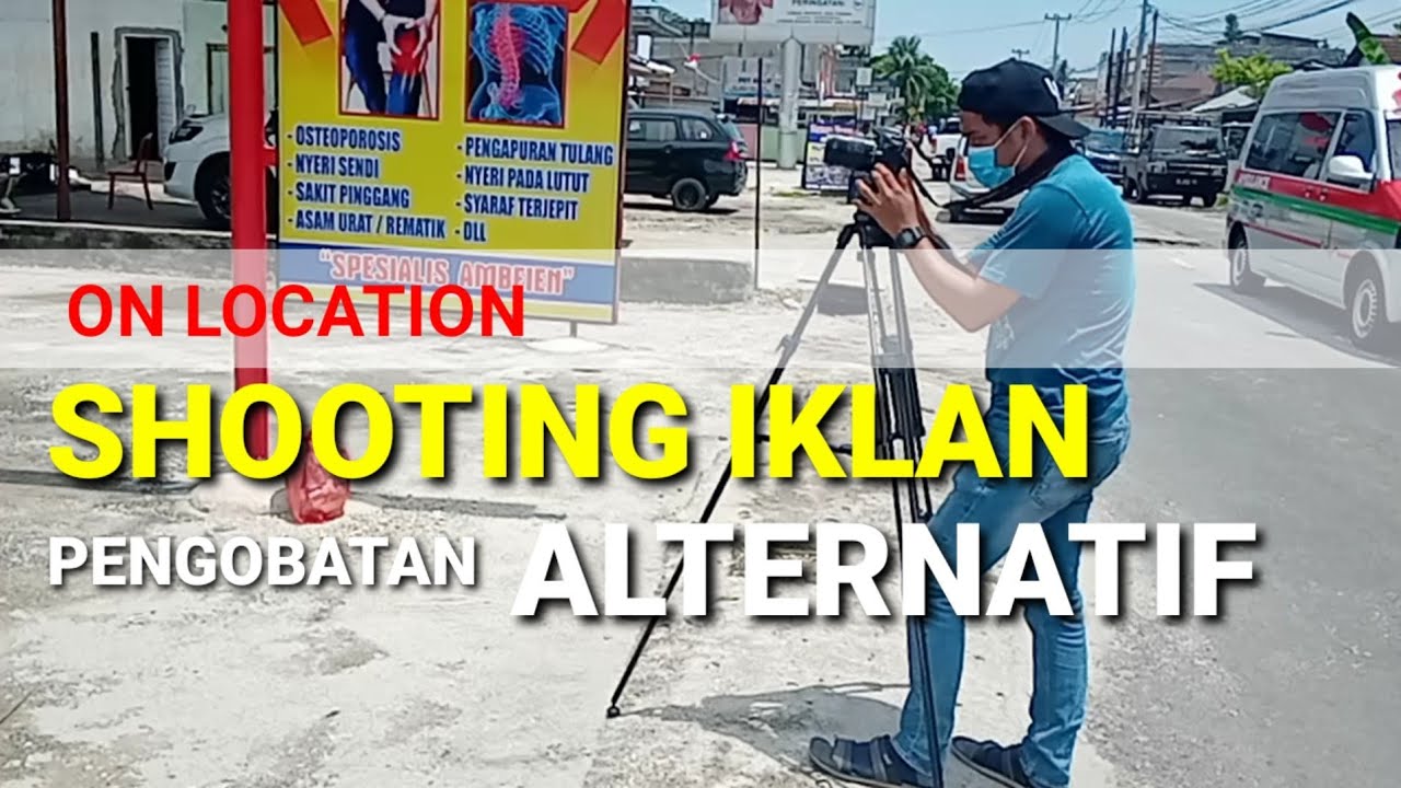 SHOOTING PEMBUATAN IKLAN PENGOBATAN ALTERNATIF on location - YouTube