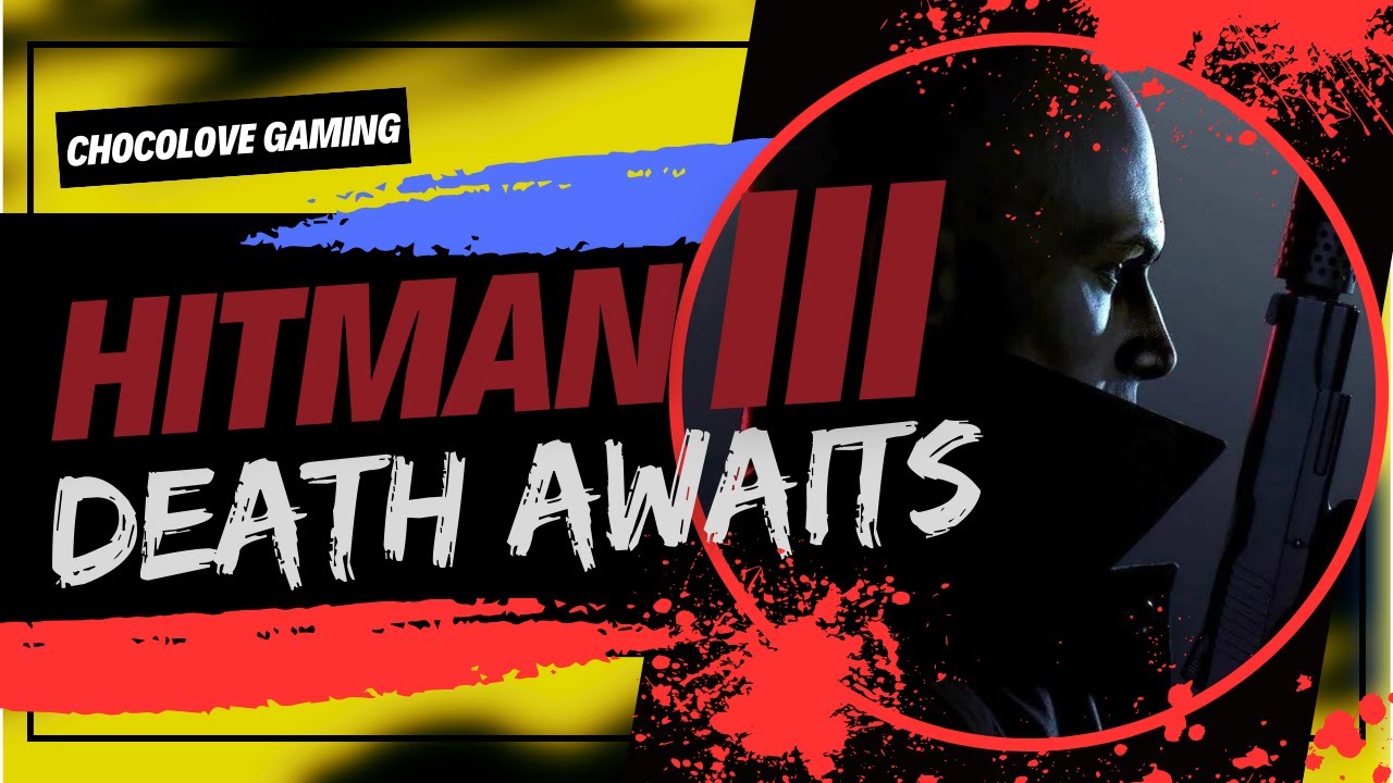 HITMAN 3 On Top of the World Part 1 YouTube