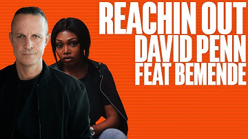 David Penn feat Bemendé - Reachin Out (Extended Mix)