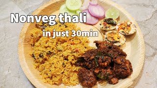 ಕೇವಲ 30ನಿಮಿಷಗಳಲ್ಲಿ nonveg thali / dhaba style masala kuska, hyderabadi chicken sukka and eggrecipe