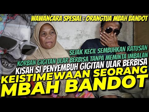 MBAH BANDOT MAMPU SEMBUHKAN KORBAN GIGITAN ULAR BERBISA SEJAK KECIL