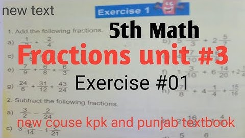 Fraction unit 3 Exercise 1 Class 5 Math kpk and punjab textbook| new course 2021| Adding fractions