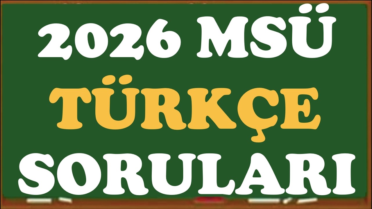 2026 MSÜ Türkçe Soruları ve Çözümleri