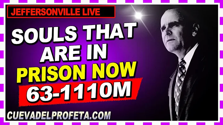 63-1110M Souls That Are In Prison Now ★ 𝗕𝗥𝗔𝗡𝗛𝗔𝗠 𝗧𝗔𝗕𝗘𝗥𝗡𝗔𝗖𝗟𝗘 𝗟𝗜𝗩𝗘 Joseph Branham