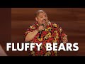 Fluffy bears  gabriel iglesias