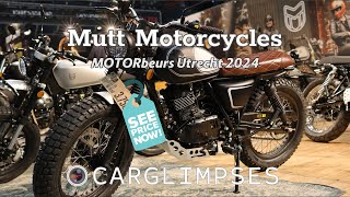 Mutt Motorcycles with PRICES !!! @ MOTORbeurs Utrecht 2024