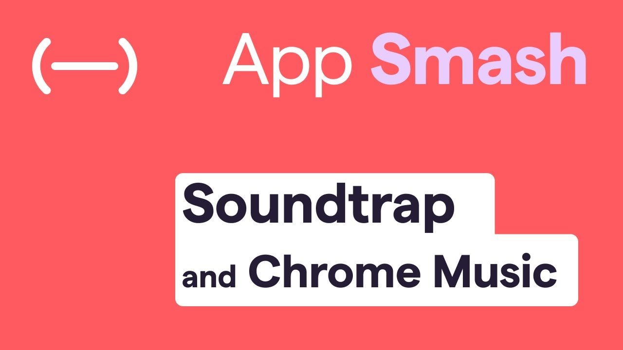 Appsmash: Soundtrap and Chrome Music Lab