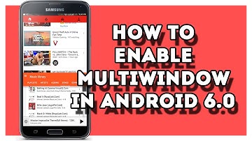 HOW TO ENABLE MULTI-WINDOW IN ANDROID M 6.0(no root)