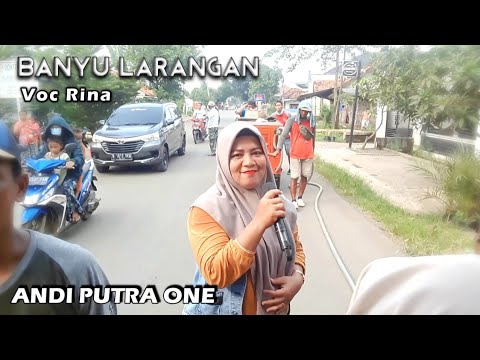 ANDI PUTRA 1 Banyu Larangan Voc Rina Live Kosambi Gabus Tgl 19 Maret 2022