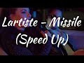 Lartiste - Missile (Speed Up)
