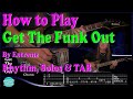 How To Play Get The Funk Out On Guitar