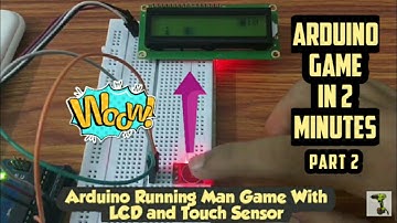 Arduino Running Man Game in 2 Minutes | Arduino game with touch sensor| Part 2