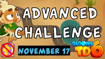 Bloons TD 6 Advanced Challenge | M.O.A.B. | No MK No Powers Used | November 17 2022