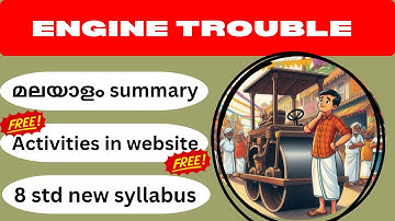 Class 8 English | Engine Trouble | Summary and Explanation in Malayalam | SCERT Kerala