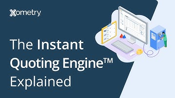 How to Order Parts Manufacturing Using Xometry Instant Quoting Engine℠