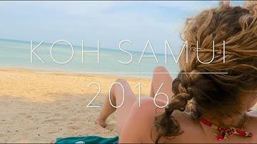 KOH SAMUI 2016 - GOPRO HERO4 SILVER / CANON G7X