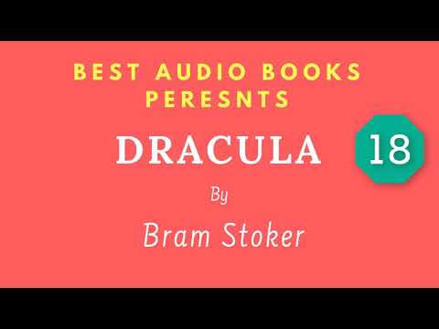 Dracula Chapter 18 By Bram Stoker Full AudioBook