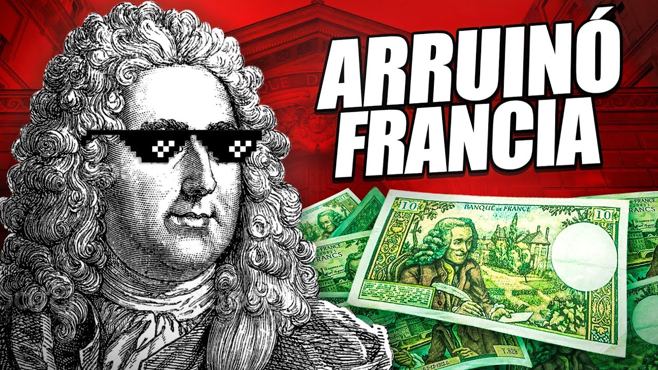 El hombre que CAMBIÓ EL DINERO (y arruinó Francia) | John Law