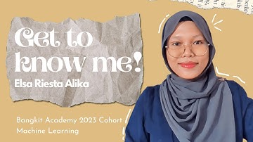 GET TO KNOW ME! - Personal Branding and Interview Communication | Bangkit Academy Cohort