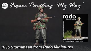 Figure Painting 'My way' -  Rado Miniatures 1/35 Sturmmaan, Pz Gren. Reg. 25/26