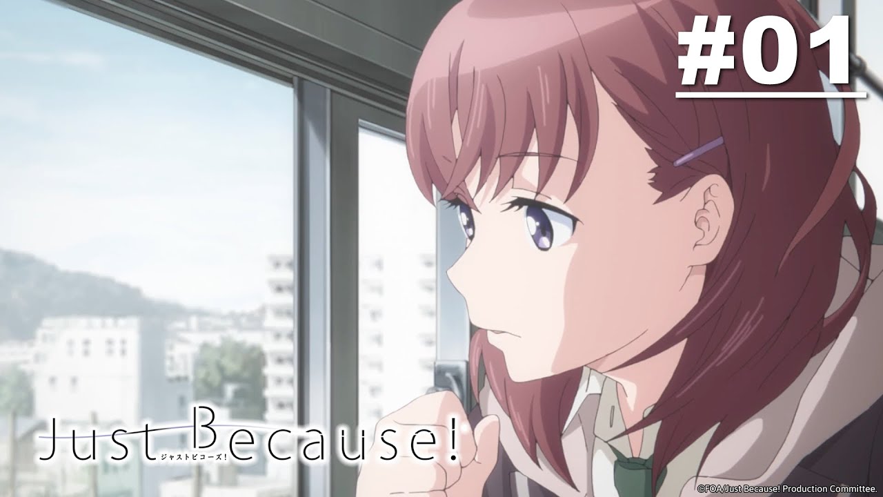 Just Because! จัสต์บีคอส! - ตอนที่ 01 [ซับไทย]