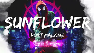 Post Malone, Swae Lee - Sunflower (Spider-Man: Into the Spider-Verse) ~ Lyrics