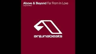 Above & Beyond - Far From In Love (Original Mix) (2002) Resimi