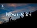 Bellhouse - Go Solo // lyrics
