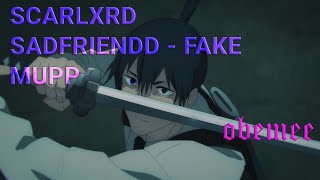 Scarlxrd, SADFRIENDD, MUPP - FAKE [ПЕРЕВОД]