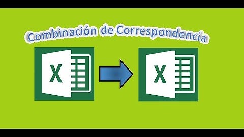 Combinacion de Correspondencia Parte 05 - (EXCEL - EXCEL Hojas)