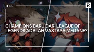 Melihat Kemungkinan Champions Baru League of Legends Bernama Aurora! - TL;DR