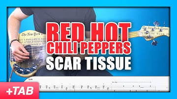 Red Hot Chili Peppers - Scar Tissue | Bass Cover with Play Along Tabs