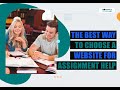 The best way to choose a website for assignment help