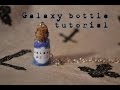 Miniature bottle: galaxy tutorial