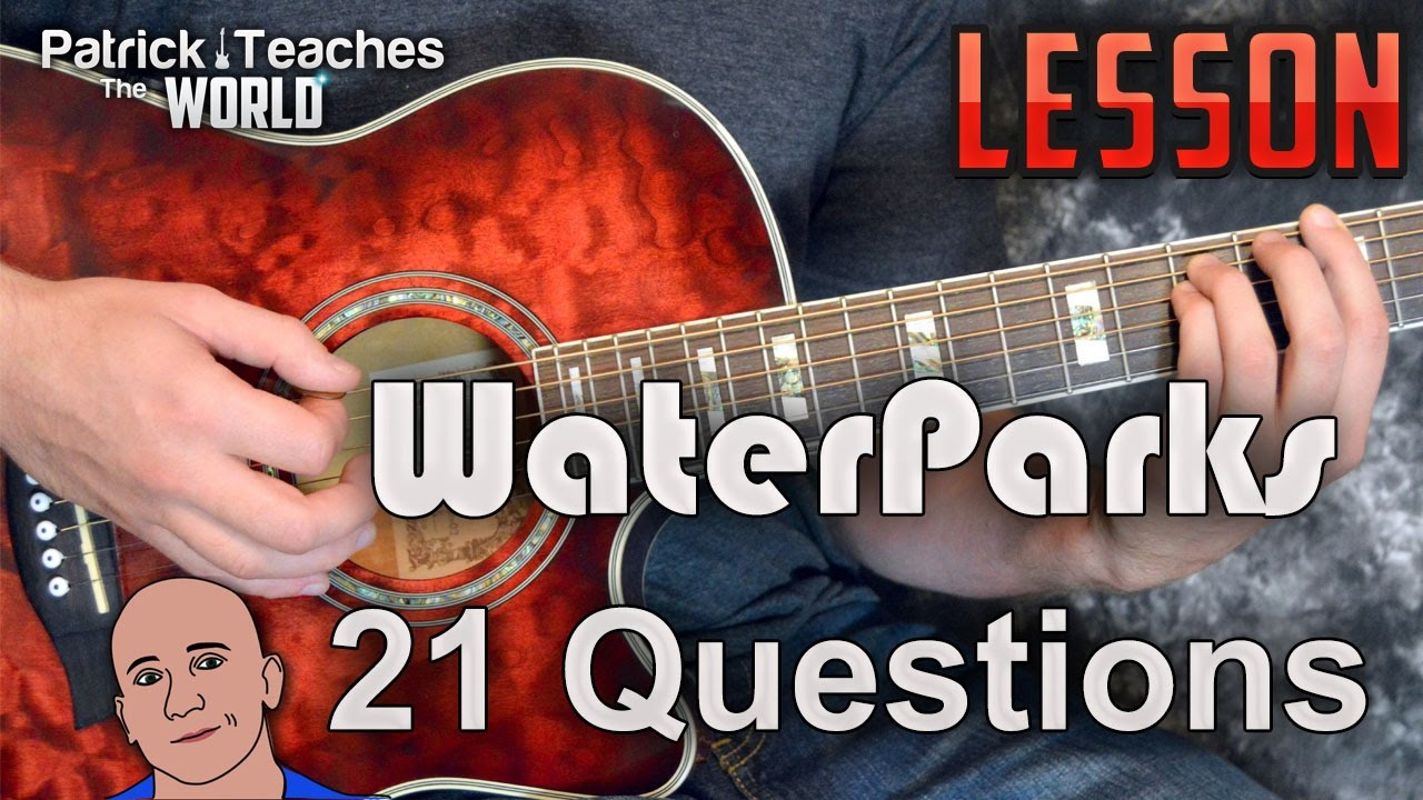 WaterParks21 QuestionsGuitar LessonTutorialHow to PlayChords YouTube